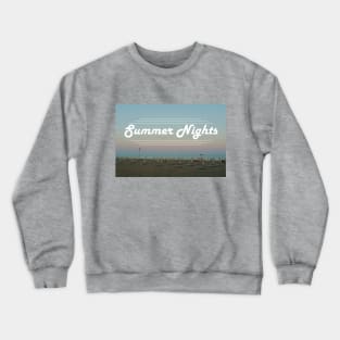 Summer Nights Crewneck Sweatshirt